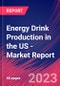 Energy Drink Production in the US - Industry Market Research Report - Product Image