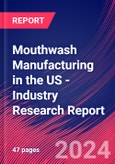 Mouthwash Manufacturing in the US - Industry Research Report- Product Image