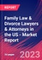 Family Law & Divorce Lawyers & Attorneys in the US - Industry Market Research Report - Product Image