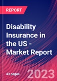 Disability Insurance in the US - Industry Market Research Report- Product Image