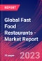 Global Fast Food Restaurants - Industry Market Research Report - Product Thumbnail Image