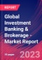 Global Investment Banking & Brokerage - Industry Market Research Report - Product Thumbnail Image