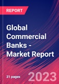 Global Commercial Banks - Industry Market Research Report- Product Image
