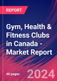 Gym, Health & Fitness Clubs in Canada - Industry Market Research Report- Product Image