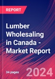 Lumber Wholesaling in Canada - Industry Market Research Report- Product Image
