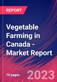 Vegetable Farming in Canada - Industry Market Research Report- Product Image
