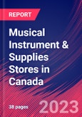 Musical Instrument & Supplies Stores in Canada - Industry Market Research Report- Product Image