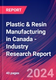 Plastic & Resin Manufacturing in Canada - Industry Research Report- Product Image