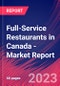 Full-Service Restaurants in Canada - Industry Market Research Report - Product Image