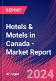 Hotels & Motels in Canada - Industry Market Research Report- Product Image