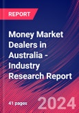 Money Market Dealers in Australia - Industry Research Report- Product Image