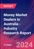 Money Market Dealers in Australia - Industry Research Report- Product Image