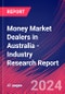 Money Market Dealers in Australia - Industry Research Report - Product Image