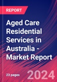 Aged Care Residential Services in Australia - Industry Market Research Report- Product Image