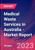 Medical Waste Services in Australia - Industry Market Research Report- Product Image