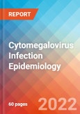 Cytomegalovirus (CMV) Infection - Epidemiology Forecast to 2032- Product Image