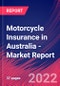 Motorcycle Insurance in Australia - Industry Market Research Report - Product Thumbnail Image