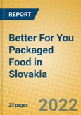 Better For You Packaged Food in Slovakia- Product Image