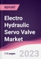 Electro Hydraulic Servo Valve Market - Forecast (2023 - 2028) - Product Thumbnail Image