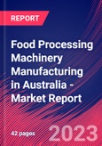 Food Processing Machinery Manufacturing in Australia - Industry Market Research Report- Product Image