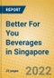 Better For You Beverages in Singapore - Product Thumbnail Image