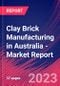 Clay Brick Manufacturing in Australia - Industry Market Research Report - Product Thumbnail Image
