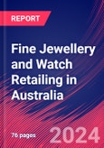 Fine Jewellery and Watch Retailing in Australia - Industry Market Research Report- Product Image