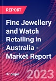 Fine Jewellery and Watch Retailing in Australia - Industry Market Research Report- Product Image