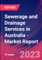 Sewerage and Drainage Services in Australia - Industry Market Research Report - Product Image