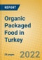 Organic Packaged Food in Turkey - Product Thumbnail Image