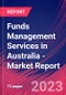 Funds Management Services in Australia - Industry Market Research Report - Product Thumbnail Image