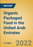 Organic Packaged Food in the United Arab Emirates- Product Image
