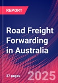Road Freight Forwarding in Australia - Market Research Report- Product Image