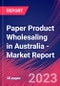 Paper Product Wholesaling in Australia - Industry Market Research Report - Product Image
