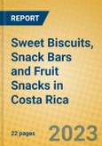 Sweet Biscuits, Snack Bars and Fruit Snacks in Costa Rica- Product Image