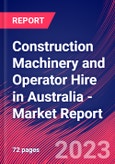 Construction Machinery and Operator Hire in Australia - Industry Market Research Report- Product Image