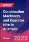 Construction Machinery and Operator Hire in Australia - Industry Market Research Report - Product Thumbnail Image
