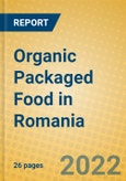 Organic Packaged Food in Romania- Product Image
