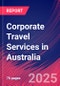 Corporate Travel Services in Australia - Industry Market Research Report - Product Thumbnail Image