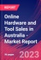 Online Hardware and Tool Sales in Australia - Industry Market Research Report - Product Thumbnail Image