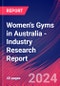 Women's Gyms in Australia - Industry Research Report - Product Image