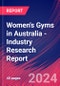 Women's Gyms in Australia - Industry Research Report - Product Image