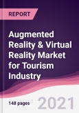 Augmented Reality & Virtual Reality Market for Tourism Industry- Product Image
