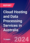 Cloud Hosting and Data Processing Services in Australia - Market Research Report (2014-2029)- Product Image