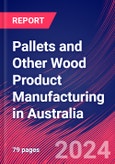 Pallets and Other Wood Product Manufacturing in Australia - Industry Market Research Report- Product Image