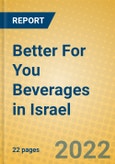 Better For You Beverages in Israel- Product Image