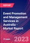 Event Promotion and Management Services in Australia - Industry Market Research Report - Product Thumbnail Image