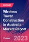 Wireless Tower Construction in Australia - Industry Market Research Report - Product Image