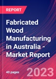 Fabricated Wood Manufacturing in Australia - Industry Market Research Report- Product Image