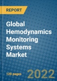 Global Hemodynamics Monitoring Systems Market 2022-2028- Product Image